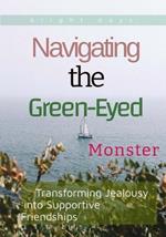 Navigating the Green-Eyed Monster: Transforming Jealousy into Supportive Friendships