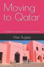 Moving to Qatar: A guide for prospective expatriates