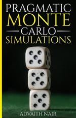 Pragmatic Monte Carlo Simulations
