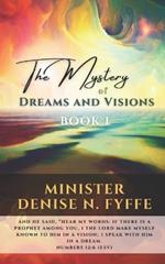 The Mystery of Dreams & Visions: Book 1