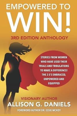Empowered To Win: 3rd Edition Anthology - Allison G Daniels - cover