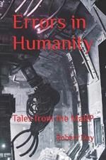 Errors in Humanity: Tales from the MaRP