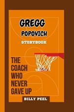 Gregg Popovich Storybook: The Coach Who Never Gave Up