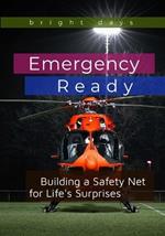 Emergency Ready: Building a Safety Net for Life's Surprises