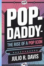 Pop-Daddy: The Rise of a Pop Icon