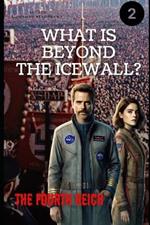 Beyond the Ice Wall: 