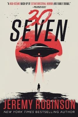 30seven: A Sci-Fi Horror Novel - Jeremy Robinson - cover