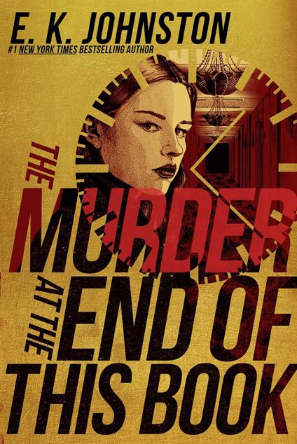 The Murder at the End of This Book - E. K. Johnston - ebook