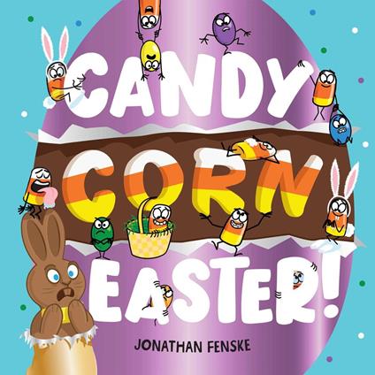 Candy Corn Easter! - Fenske Jonathan - ebook