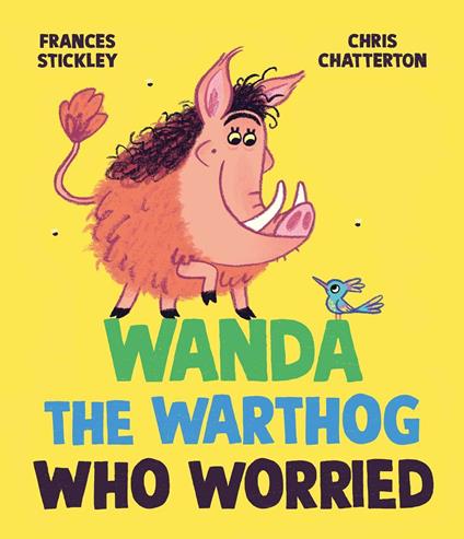 Wanda the Warthog Who Worried - Frances Stickley,Chris Chatterton - ebook