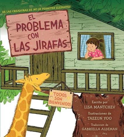 El problema con las jirafas (The Trouble with Giraffes) - Lisa Mantchev,Taeeun Yoo,Gabriella Aldeman - ebook