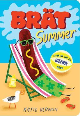 Brat Summer: A Weenie Book - Katie Vernon - cover