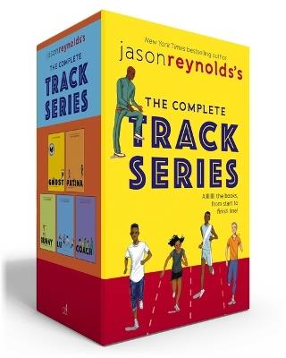 Jason Reynolds's the Complete Track Series (Boxed Set): Ghost; Patina; Sunny; Lu; Coach - Jason Reynolds - cover