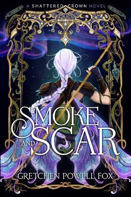 Smoke and Scar - Gretchen Powell Fox - cover