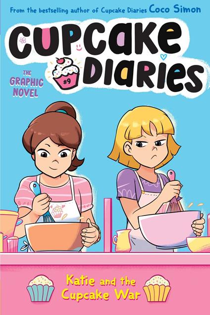 Katie and the Cupcake War The Graphic Novel
