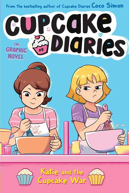 Katie and the Cupcake War The Graphic Novel