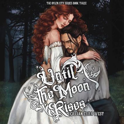 Until the Moon Rises