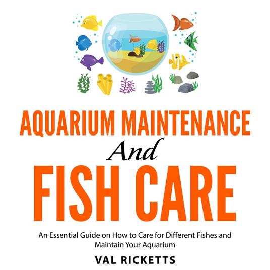 Aquarium Maintenance and Fish Care