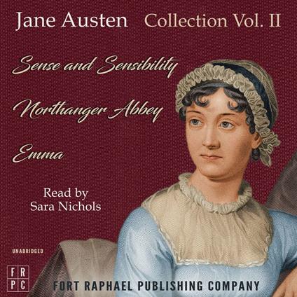 The Jane Austen Reader - Volume II - Sense and Sensibility, Northanger Abbey and Emma