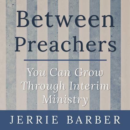 Between Preachers