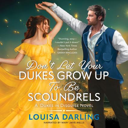 Don't Let Your Dukes Grow Up To Be Scoundrels