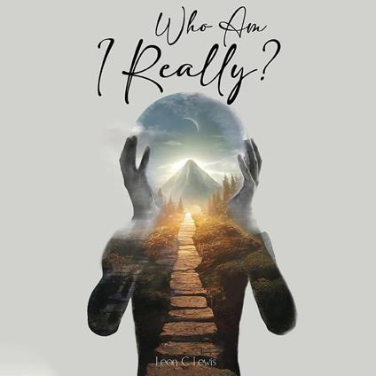 "Who Am I Really"