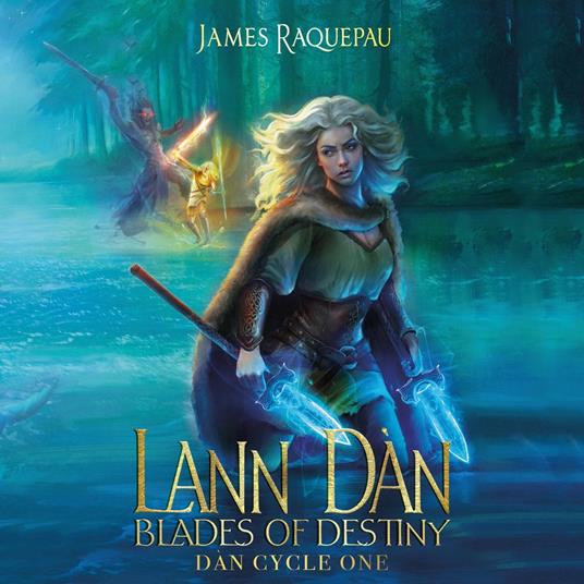 Lann Dàn – Blades of Destiny