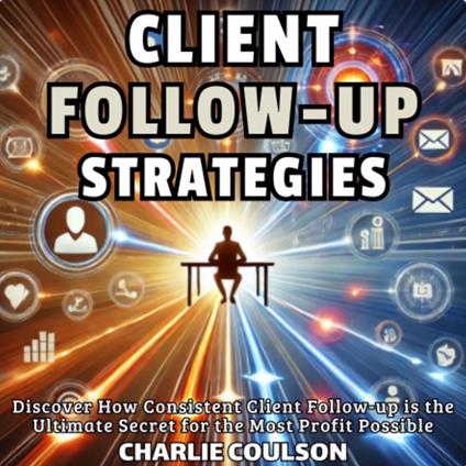 Client Follow-Up Strategies