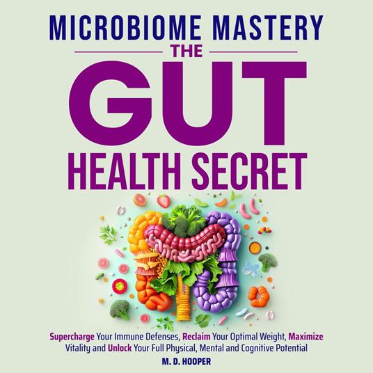 Microbiome Mastery: The Gut Health Secret