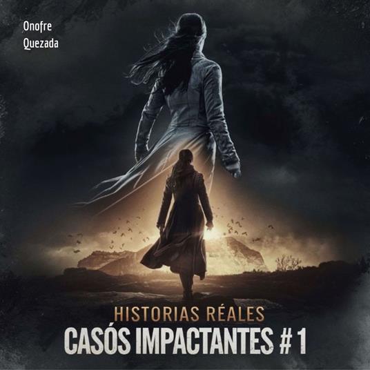 Historias Reales Casos Impactantes # 1