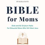 Bible For Moms