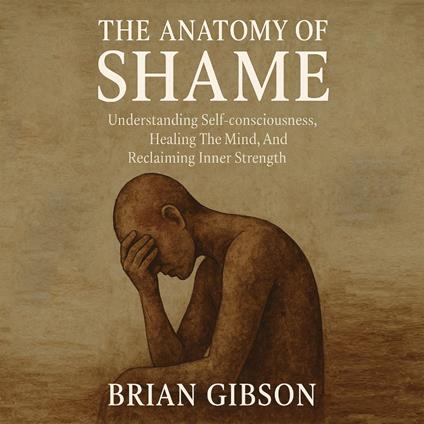The Anatomy of Shame