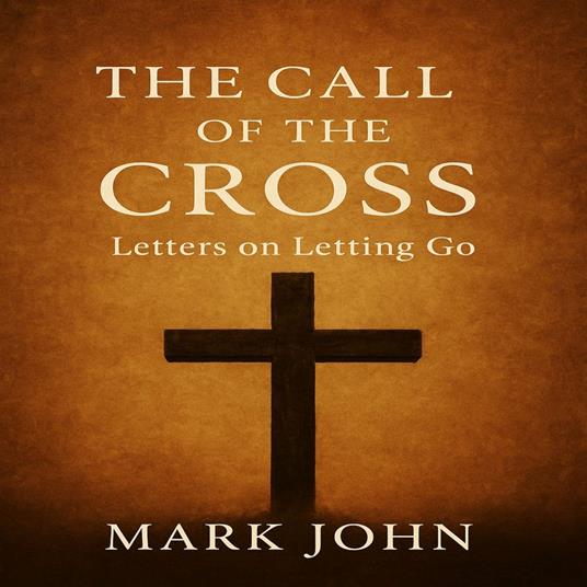 The Call of the Cross