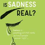 Is Sadness Real?