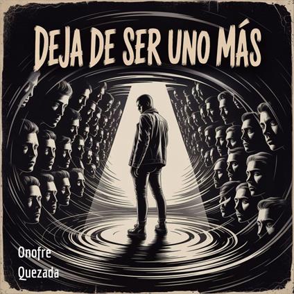 Deja De Ser uno Más