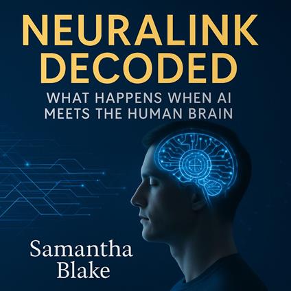 Neuralink Decoded