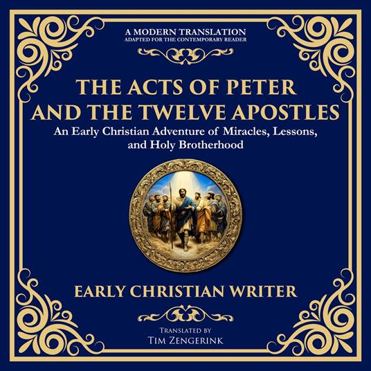 The Acts of Peter and the Twelve Apostles