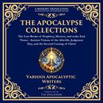 The Apocalypse Collection – The Lost Books of Prophecy, Heaven, and the End Times