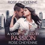 A Vow Fueled by Passion