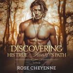 Discovering His True Heart's Path