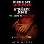 Bilingual Book English/Spanish for Intermediate Learners: Welcome to the Family