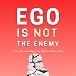 Ego Is Not the Enemy