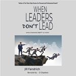 When Leaders Don't Lead; When Coworkers Don't 