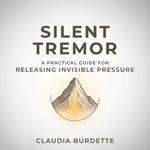 Silent Tremor