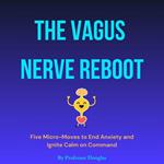 The Vagus Nerve Reboot
