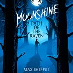 Moonshine: Path of the Raven
