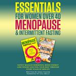 Essentials For Women Over 40 Menopause & Intermittent Fasting