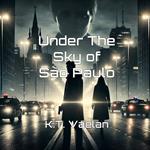 Under The Sky of São Paulo