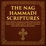 The Nag Hammadi Scriptures