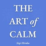 The Art of Calm